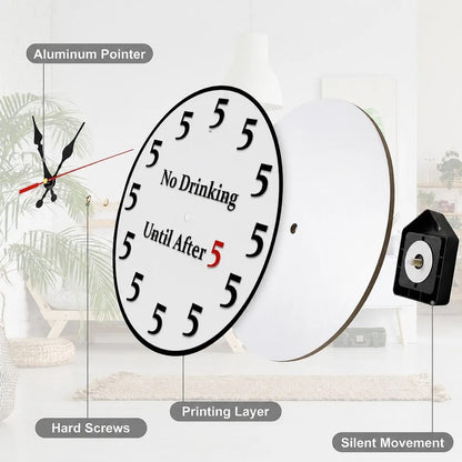 Funny No Drinking Until After 5 Wall Clock